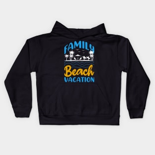 Family Beach Vacation Kids Hoodie